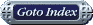 Goto Index